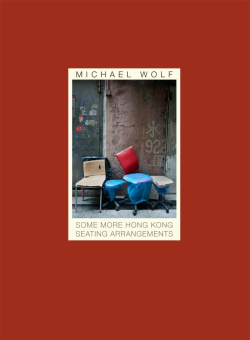 WOLF, Michael - Some More Hong Kong Seating Arrangements 