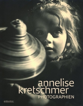 KRETSCHMER, Annelise - Photographien. 1922-1975 
