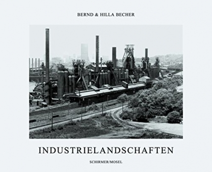 BECHER, Bernd & Hilla - Industrielandschaften 
