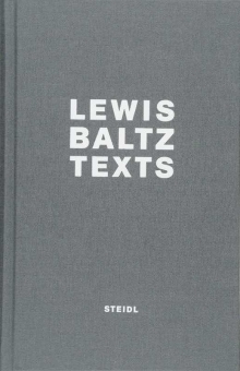 BALTZ, Lewis - Texts 