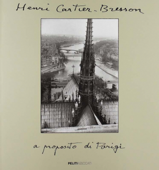 CARTIER-BRESSON, Henri - A proposito di Parigi 