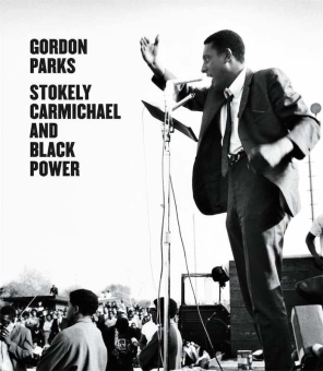 PARKS; Gordon - Stokely Carmichael and Black Power 