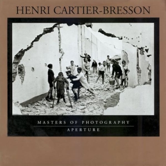 CARTIER-BRESSON, Henri - Aperture Masters of Photography 