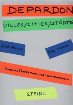 DEPARDON, Raymond - Villes / Cities / Städte 